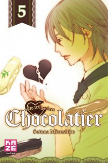 Heartbroken Chocolatier, Vol.5 - Setona Mizushiro