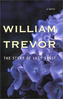 The Story of Lucy Gault - William Trevor