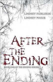 After The Ending - Lindsey Fairleigh, Lindsey Pogue