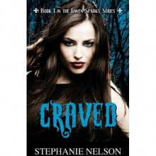 Craved (Gwen Sparks, #1) - Stephanie Nelson