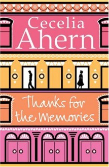 Thanks for the Memories - Cecelia Ahern