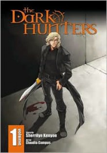 The Dark-Hunters, Volume 1 - Sherrilyn Kenyon, Claudia Campos (Illustrator)