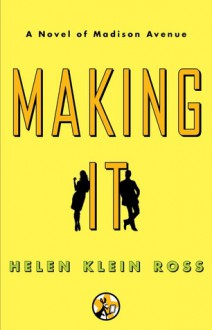 Making It - Helen Klein Ross