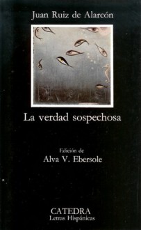 La verdad sospechosa - Juan Ruiz de Alarcón