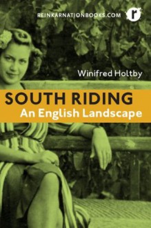 South Riding - Winifred Holtby, Reinkarnation