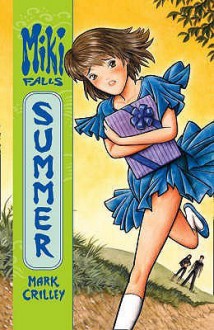 Miki Falls, Volume 2: Summer - Mark Crilley