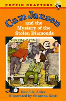 CAM Jansen and the Mystery of the Stolen Diamonds - David A. Adler