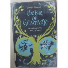 The Isle Of Gramarye: An Anthology Of The Poetry Of Magic - Jennifer Westwood, Pauline Baynes