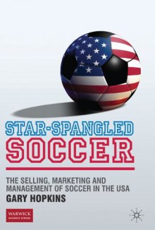 Star-Spangled Soccer - Gary Hopkins