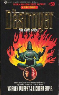 The Arms of Kali - Warren Murphy, Richard Ben Sapir