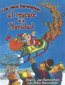 Osos Berenstain al rescate de la Navidad - Stan Berenstain, Jan Berenstain