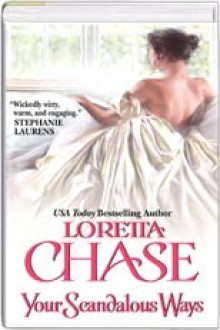 Your Scandalous Ways (Fallen Women #1) - Loretta Chase