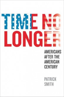 Time No Longer - Patrick Smith