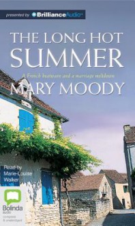 The Long Hot Summer - Mary Moody