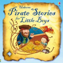 Pirate Stories for Little Boys. Russell Punter - Punter, Benji Davies