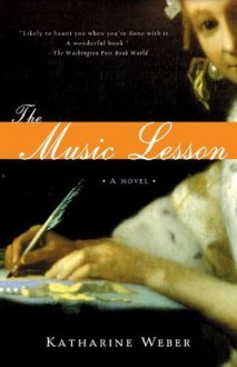 The Music Lesson: A Novel - Katharine Weber