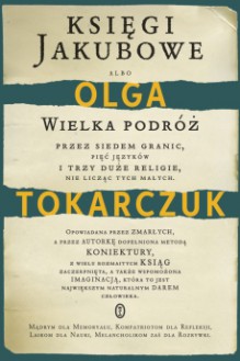 Xięgi Jakubowe - Olga Tokarczuk