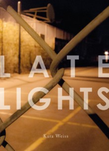 Late Lights - Kara Weiss