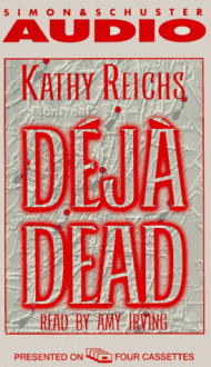 Déjà Dead - Kathy Reichs