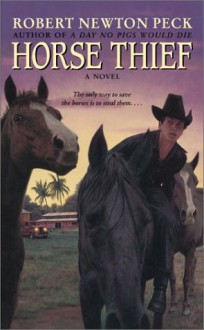 Horse Thief - Robert Newton Peck