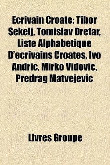 Crivain Croate - Livres Groupe