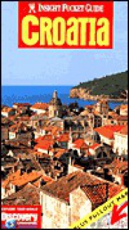 Insight Pocket Guide with map Croatia (Insight Guides) - Jane Foster