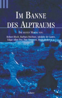 Im Banne des Alptraums: Die besten Morde - Robert Bloch