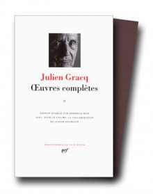 Oeuvres complètes, tome 2 - Julien Gracq