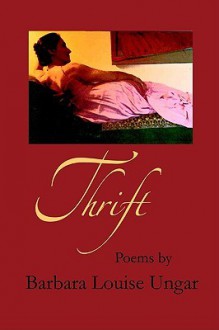 Thrift - Barbara Louise Ungar