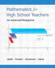 Mathematics for High School Teachers- An Advanced Perspective - Frank M. Schmalleger, Elena Anne Marchisotto