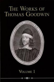 Works of Thomas Goodwin, 12 Vols. - Thomas Goodwin