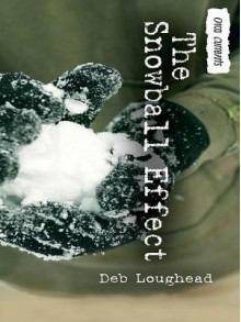 The Snowball Effect - Deb Loughead