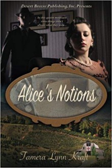 Alice's Notions - Tamera Lynn Kraft