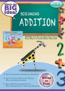 Beginning Addition: What's the Big Idea? Workbook - Jay B. Johnson, Robert Rella