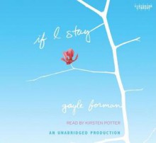 If I Stay - Gayle Forman