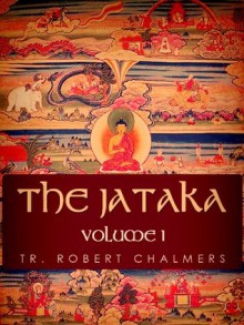 The Jataka Volume I - Robert Chalmers