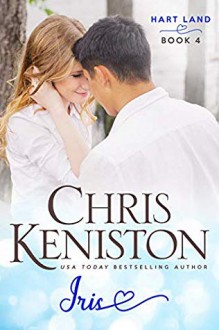 Iris (Hart Land Book 4) - Chris Keniston