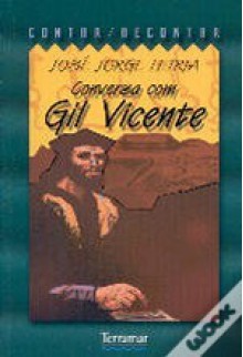 Conversa com Gil Vicente - José Jorge Letria, Nuno Fonseca