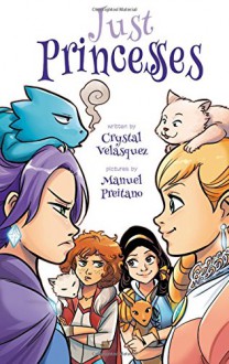 Just Princesses - Crystal Velasquez