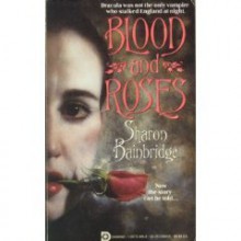 Blood and Roses - Sharon Bainbridge