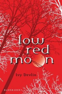 Low Red Moon - Ivy Devlin