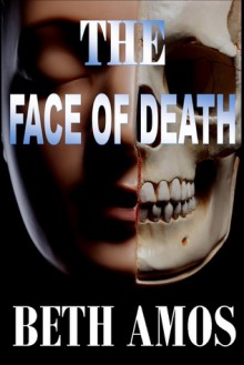 The Face of Death - Beth Amos