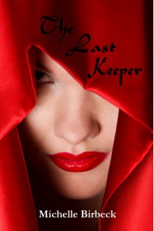 The Last Keeper - Michelle Birbeck