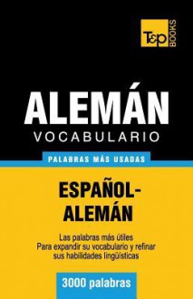 Vocabulario Espanol-Aleman - 3000 Palabras Mas Usadas - Andrey Taranov