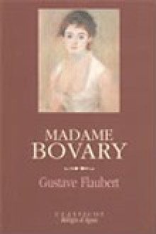 Madame Bovary - Gustave Flaubert