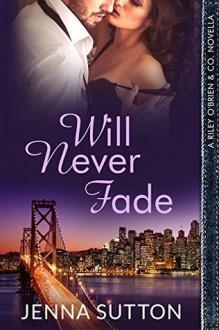 Will Never Fade - Jenna Sutton