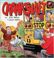 Crankshaft - Tom Batiuk