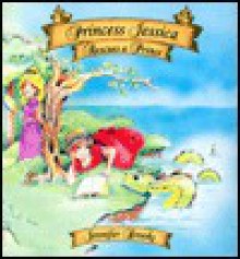 Princess Jessica Rescues a Prince - Jennifer Brooks