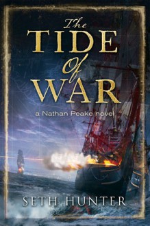 The Tide of War - Seth Hunter