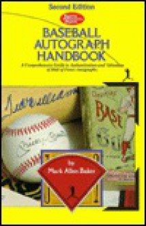 Scd Baseball Autograph Handbook - Mark Allen Baker